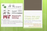 Cómo dar una charla en IYPT · Cómo dar una charla en IYPT Andrei Klishin, MIT Physics Dept IYPT Chile 20152. 1 Hoy aprenden: 1. Cómo crear un argumento físico Cómo usar trucos