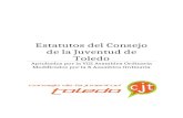 Estatutos del Consejo de la Juventud de Toledo€¦  · Web viewEstatutos del Consejo de la Juventud de Toledo Aprobados por la VIII Asamblea Ordinaria. Modificados por la X Asamblea