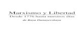 Marxismo y Libertad - - Praxis en América Latina · 2019. 11. 18. · Marxismo y Libertad: Desde 1776 hasta nuestros días de Raya Dunayevskaya. Título original en inglés: Marxism