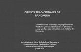 OFICIOS TRADICIONALES DE RANCAGUA · OFICIOS TRADICIONALES DE RANCAGUA Un iniciativa de Casa de la Cultura Rancagua y Departamento de Patrimonio y Turismo Ilustre Municipalidad de