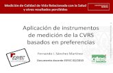 Aplicación de instrumentos de medición de la CVRS basados ......a – ia (c) Grupo de Trabajo en Economía de la Salud. Universidad de Murcia 12 •Ejemplo de redacción de escenario: