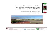 Pla de mobilitat urbana sostenible de Vilanova i la Geltrú · 2019. 5. 14. · P-1 1. Àmbit d'actuació Mobilitat a peu 2.Objectius 3 Afavorir les condicions per a la mobilitat