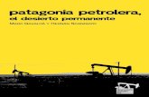 Patagonia petrolera,Jinete Insomne, 2010. 52 p. ; 21x15 cm. ISBN 978-987-25418-5-9 1. Recursos Naturales. 2. Contaminación. I. Gavaldà, Marc II. Título CDD 333.7 Fecha de catalogación: