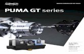PUMA GT series - Komachine · 2018. 11. 14. · PUMA GT series PUMA GT 시리즈는 세계적으로 새로운 표준을 제시하는 8/10/12 인치급 터닝센터입니다.동급