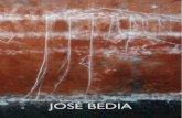 JOSÉ BEDIA animal/bedia/BEDIA.pdf · Las pinturas de tema indígena sugieren una presencia ancestral y espiritual todavía activa y latente. Detalles en otras obras incluyen lo que