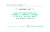 ActividAdes pArA reAlizAr en el hogAr · 2020. 3. 26. · Actividades para realiar en el ogar Educación Física ivel primario egundo ciclo exto año La Dirección de Educación Física