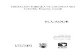MIGRACIÓN FORZADA DE COLOMBIANOS Colombia, Ecuador, … · Medellín, Colombia Edita CORPORACIÓN REGIÓN Calle 55 Nº 41-10 Teléfono: (57-4) 2166822 Fax: (57-4) 2395544 Medellín,
