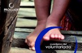 voluntariado - Fundación PROCLADE · cuaderno del voluntariado 10 Aceptar los criterios de funcionamiento que marque la Fundación. Tener una entrevista personal con el coordinador