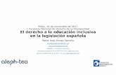 El derecho a la educaciÃ³n inclusiva en la legislaciÃ³n ...congreso.fderechoydiscapacidad.es/wp-content/... · Maria Jose Alonso