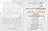 SOBRE LA CRISIS DE LA DEMOCRACIAcchs.csic.es/sites/default/files/content/event/... · la democracia expansiva El caso español: limitaciones y nuevo impulso Lunes 2 Miércoles 4 Sobre