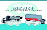 DENTAL - Airum Logistic · Nuestra gama de compresores de aire dentales satisface cualquier necesidad, desde un punto de vista de rendimiento y de inversión. La fiabilidad y calidad