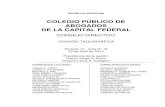 COLEGIO PÚBLICO DE ABOGADOS DE LA CAPITAL FEDERALtasas.cpacf.org.ar/actas/actas/25_04_2013.pdf · 2013. 5. 10. · COLEGIO PÚBLICO DE ABOGADOS DE LA CAPITAL FEDERAL 3 Período 14