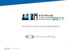 Informe resultados - Advisory in FinTech, InsurTech ... · 3 FinTech Unconference 2017 Finnovating celebra anualmente dos eventos únicos en España que reúne, en un solo día, a