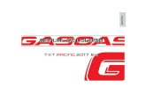 TXT RACING 2017-E4 - Motocross, Enduro y Supermotard. · b) Se ha efectuado inspección, trabajo de mantenimiento y reparación del vehículo por terceros no reconocidos ni autorizados