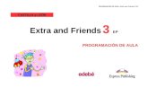 Edebe€¦  · Web viewExtra and Friends 3 EP . PROGRAMACIÓN DE AULA. STARTER MODULE: HELLO AGAIN! MODULE 1: BACK TO SCHOOL! COMPETENCIAS BÁSICAS OBJETIVOS DIDÁCTICOS CONTENIDOS