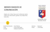 MEDIOS MASIVOS DE COMUNICACIÓNceiaept.cl/attachments/CLASE-9-Lenguaje-Primer-Nivel-Medio.pdf · Medios masivos de comunicación Canales artificiales a través de los cuales se transmiten