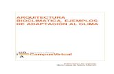ARQUITECTURA BIOCLIMATICA. EJEMPLOS DE ADAPTACIÓN AL …sistemamid.com/panel/uploads/biblioteca/2014-05-19... · tomar decisiones respecto al diseño bioclimático del edificio y