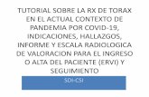 EN EL ACTUAL CONTEXTO DE PANDEMIA POR COVID-19 ... · Se realiza radiografía de tórax para valorar posible afectación pulmonar por COVID-19 en contexto de pandemia HALLAZGOS: Pulmón