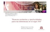 New nuevos contextos y oportunidades para las bibliotecas en el …unirecscolombia.org/jornadas/descargas/2011/nuevos... · 2014. 9. 1. · CoLaBoRa – Comunidad Latinoamericana