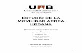 ESTUDIO DE LA MOVILIDAD AÉREA URBANA · Autorizo / me la Universidad Autónoma de Barcelona (UAB) i al Consorcio de Bibliotecas Universitárias de Catalunya (CBUC) a dipositar este