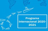 Programa Internacional 2020- - Universitat de València · Nomenament de la UV. Expedient acadèmic (en anglés o castellà). Demanar-ho a Secretaria de la Facultat. Acreditació