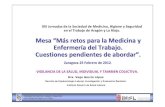 Mesa “Más retos para la Medicina y Enfermería del Trabajo ... · Sección de Epidemiología Laboral, Investigación y Evaluación Sanitaria. INSL Objetivos individuales de la