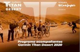 Programa acompañantes Garmin Titan Desert 2020€¦ · una intensa jornada en 4x4 por el desierto, ver pasar a los titanes por una estación de hidratación y transmitir toda tu