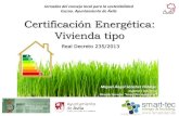 Certificación Energética Vivienda Tipo · 4. CERTIFICADO DE EFICIENCIA ENERGÉTICA Registro de certificaciones energéticas Certificación Energética: Vivienda tipo (R.D. 235/2013)