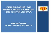 FEDERACIÓ DE PERSONES SORDES DE CATALUNYA · Es regeix pels estatuts modificats i aprovats per l'Assemblea General del dia 24 de març de 2012, inscrits en el Registre d'Associacions