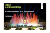 Agua en Smart Citiesmedia.firabcn.es/content/S123016/Download/escamilla... · 2016. 11. 28. · Agua en la sociedad de la globalización Retos para la gestión del agua en las ciudades