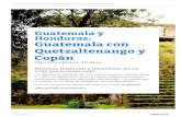 Guatemala y Honduras: Guatemala con Quetzaltenango y Copán · 2019. 1. 7. · Por último, también te recomendamos conocer el Museo Nacional de Historia, sito en la 9.ª avenida,