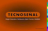 · 2016. 12. 22. · Índice 02 PIBE Bienvenidos a Tecnoseñal Valores diferenciadores Señalización digital Mobiliario comercial Eventos Interiorismo Otros productos ... fotomontaje