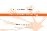 Dossier 20150€¦ · Dossier 20150  Mar de Somnis | Avda. República Argentina 31, 3er 2a | 08023 Barcelona  | info@mardesomnis.org