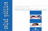programa de detección precoz de hipoacusia neonatal€¦ · importantes para el desarrollo de los sistemas de detección e intervención precoz3 y en 2011 se actualizaron los indicadores