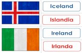 Iceland Islandia Ireland IrlandaIslandia Iceland Irlanda Ireland . Title: FLAGS2 europe.pub Author: TIMOTHY Created Date: 1/30/2017 1:54:22 AM