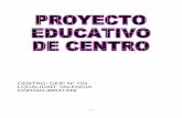CENTRO: CEIP Nº 103 LOCALIDAD: VALENCIA CÓDIGO:46031349ceip103.es/wp-content/uploads/2016/09/proyecto-educativo-del-centr… · Además el proyecto debe propiciar una planificación