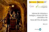 Informe de Visitas a Bodegas y Museos Rutas del Vino de España · 2018. 4. 6. · Rutas del Vino de España, ya que orienta la toma de decisiones relativas a las acciones de promoción