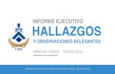 New INFORME EJECUTIVO HALLAZGOSdbarreto.net/documents/informe-ejecutivo-2.pdf · 2017. 8. 31. · inmediata y transparente, previo informe de hallazgos presentados a Informática.