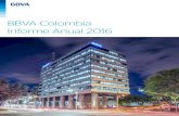 BBVA Colombia Informe Anual 2016...Ratio de eficiencia 50,69 49,76 Coste de riesgo 1,6 1,35 Tasa de mora 2,02 1,58 Tasa de cobertura 195,3 213,33 2016 2015 Capital operacional Número