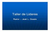 Taller de Lideres - Iglesia de Dios Pentecostal M.I. Columbia MD · 2010. 5. 13. · Cristo.” “Yo deseo crecer en mi fe y relación con ... a la voluntad del Padre (v.v. 9-11).