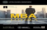 LOYOLA GLOBAL HEMISPHERIC · El MBA LOYOLA, Master in Business Administration, Versión para Guatemala, es un programa semi-presencial de 15 meses de duración con enfoque hacia el
