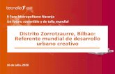 Distrito Zorrotzaurre, Bilbao: Referente mundial de ... · la Última transformaciÓn de bilbao se centra en la especializaciÓn en diversos servicios como: consolidar basadas en