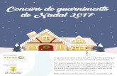Concurs de guarniments de Nadal - Canyelles · 2018. 1. 4. · Concurs de guarniments de Nadal Engalana la teva casa, façana o jardí i participa en el 3r concurs de guarniments