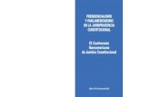 IX Conferencia Iberoamericana de Justicia Constitucional CIJC/IX... · conferencia iberoamericana de justicia constitucional, y es fácil comprobar en el programa del encuentro que