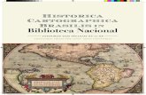 Historica Cartographica Brasilis Biblioteca Nacionalbndigital.bn.gov.br/wp-content/uploads/2015/08... · Brasilis in Biblioteca Nacional propõe ao visitante, em síntese ordenada,