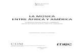 CDM | Centro Nacional de Documentación Musical Lauro Ayestarán · 2014. 12. 1. · 151151 El legado africano en los instrumentos y conjuntos instrumentales Idiófonos Una muy apretada