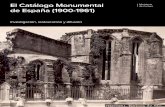 El Catálogo Monumental de Cultura de España (1900-1961)154 El Catálogo Monumental de España (1900-1961) del arte, tuve contacto con el Catálogo Monumental de España: Huesca,