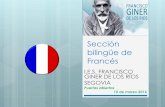 Sección bilingüe de Francés - jcyl.esiesfranciscoginerdelosrios.centros.educa.jcyl.es/sitio/...¿Qué es? Es un programa que posibilita el aprendizaje de hasta tres idiomas a los