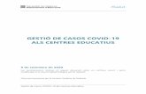 New GESTIÓ DE CASOS COVID-19 ALS CENTRES EDUCATIUSinsmontgros.cat/pluginfile.php/2/course/section/2/... · 2020. 9. 9. · 2,2 i el 3,9% segons les franges d’edat (Pollán M, 2020).