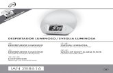 DESPERTADOR LUMINOSO / SVEGLIA LUMINOSA...1 despertador con luz 1 fuente de alimentación 3 baterías, modelo LR6 (Tipo AA) (ya instaladas) 1 manual de instrucciones Características
